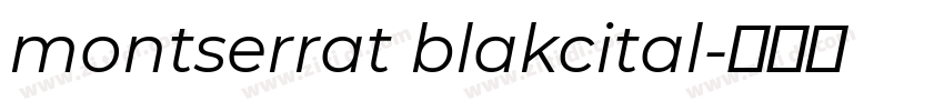 montserrat blakcital字体转换
